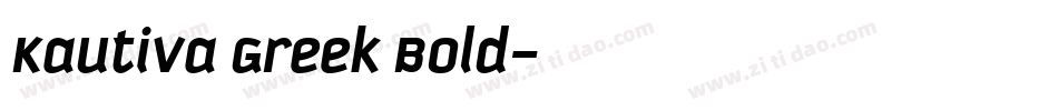 Kautiva Greek Bold字体转换